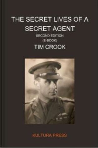 Cover of The Secret Lives of a Secret Agent - Second Edition