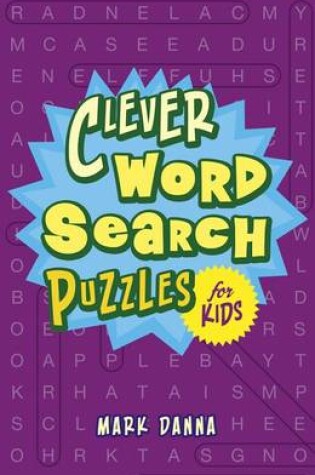 Cover of Clever Word Search Puzzles for Kids