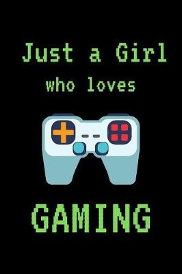 Book cover for Just a Girl who loves Gaming