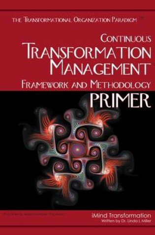 Cover of Continuous Transformation Management Framework and Methodology Primer