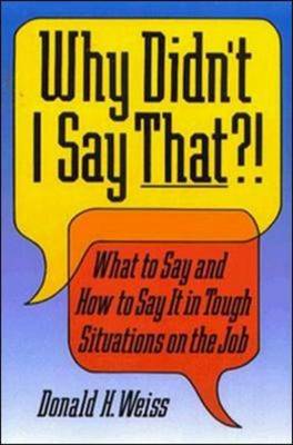 Book cover for Why Didn't I Say That?