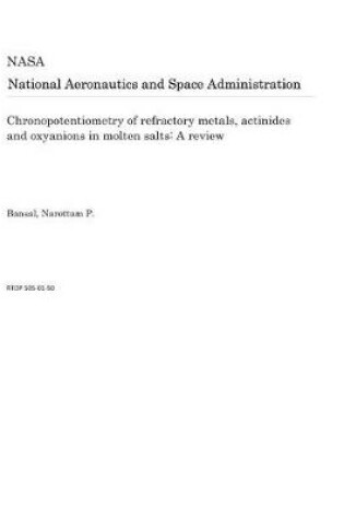 Cover of Chronopotentiometry of Refractory Metals, Actinides and Oxyanions in Molten Salts