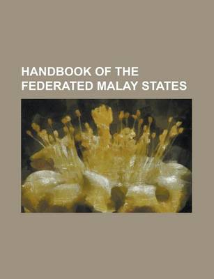 Book cover for Handbook of the Federated Malay States