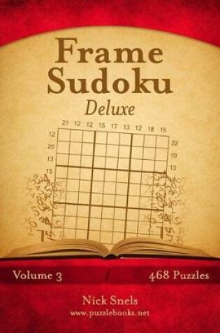 Cover of Frame Sudoku Deluxe - Volume 3 - 468 Logic Puzzles