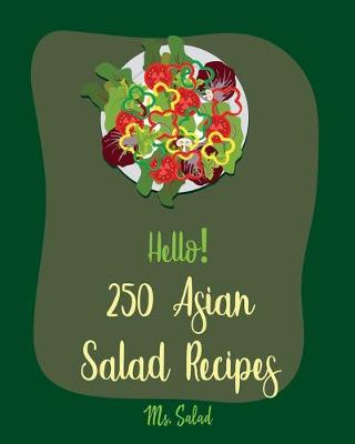 Book cover for Hello! 250 Asian Salad Recipes