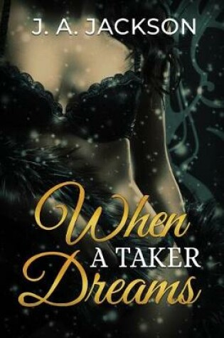 Cover of When A Taker Dreams