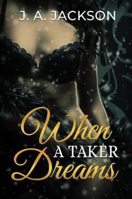 Book cover for When A Taker Dreams