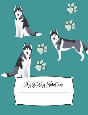 Book cover for My Husky Notebook