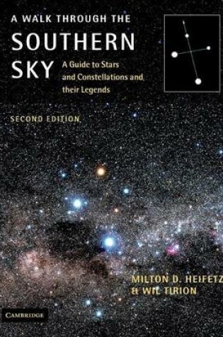 Cover of Walk Through the Southern Sky, A: A Guide to Stars and Constellations and Their Legends