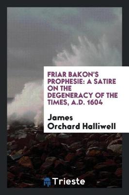 Book cover for Friar Bakon's Prophesie
