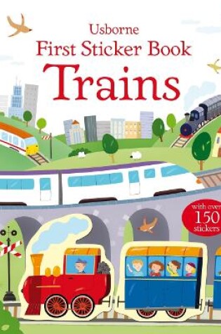 Cover of First Sticker Book Trains