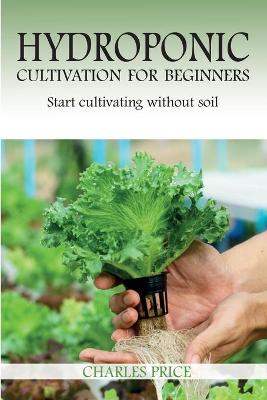 Book cover for Hydroponic Cultivation For Beginners