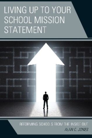 Cover of Living up to Your School Mission Statement