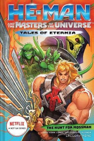 Cover of He-Man and the Masters of the Universe: The Hunt for Moss Man