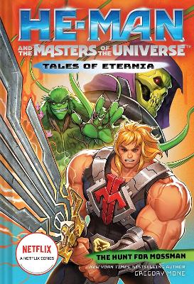 Book cover for He-Man and the Masters of the Universe: The Hunt for Moss Man