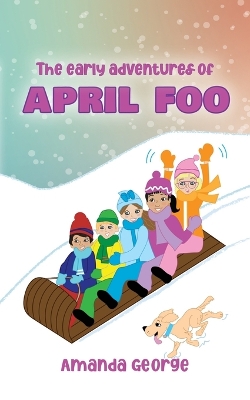 Book cover for The Early Adventures of April Foo