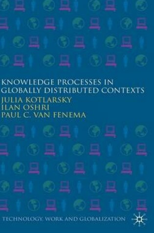 Cover of Knowledge Processes in Globally Distributed Contexts