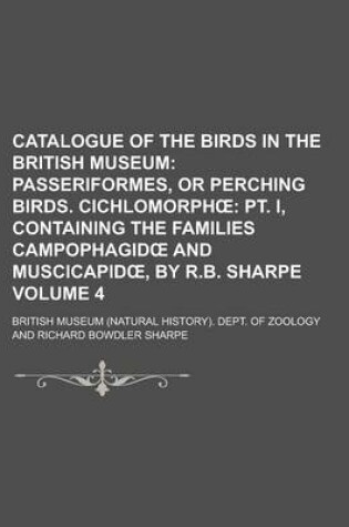 Cover of Catalogue of the Birds in the British Museum Volume 4