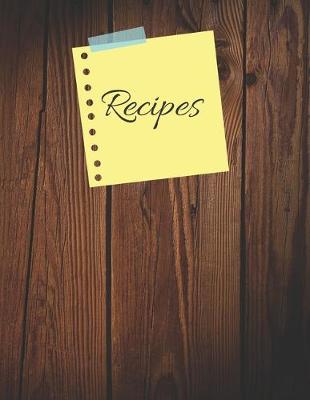 Cover of Personalized Blank Recipes Book to Write in Favorite Recipes, 115 Pages, (8.5"x11")