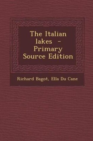 Cover of The Italian Lakes - Primary Source Edition