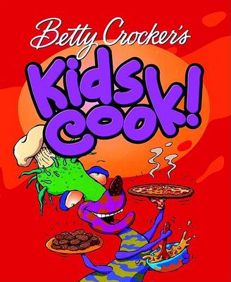 Book cover for Betty Crocker's Kids Cook!