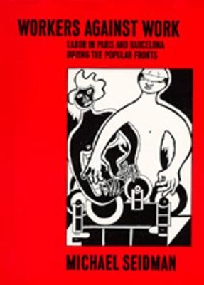 Book cover for Workers Against Work