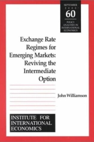 Cover of Exchange Rate Regimes for Emerging Markets – Reviving the Intermediate Option