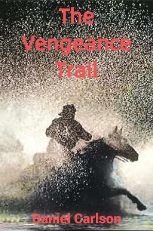 Cover of The Vengeance Trail