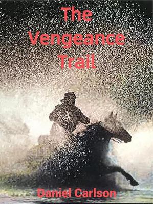 Book cover for The Vengeance Trail