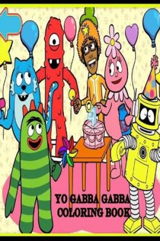 Cover of Yo Gabba Gabba Coloring Book