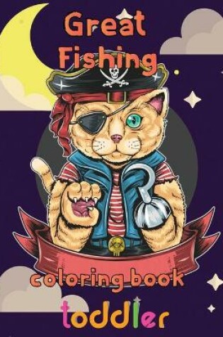 Cover of Great Fishing Coloring Book Toddler