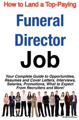 Cover of How to Land a Top-Paying Funeral Director Job