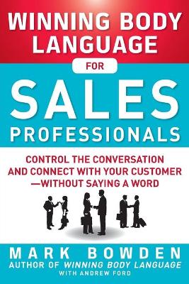Book cover for Winning Body Language for Sales Professionals:   Control the Conversation and Connect with Your Customer—without Saying a Word