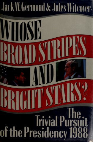 Book cover for Whose Broad Stripes and Bright Stars?