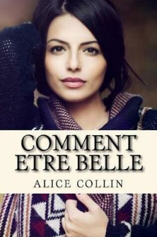 Cover of Comment Etre Belle