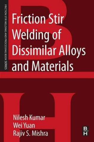 Cover of Friction Stir Welding of Dissimilar Alloys and Materials