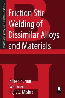 Cover of Friction Stir Welding of Dissimilar Alloys and Materials