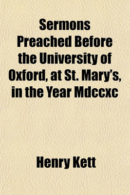 Book cover for Sermons Preached Before the University of Oxford, at St. Mary's, in the Year MDCCXC