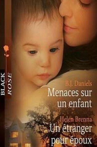 Cover of Menaces Sur Un Enfant - Un Etranger Pour Epoux
