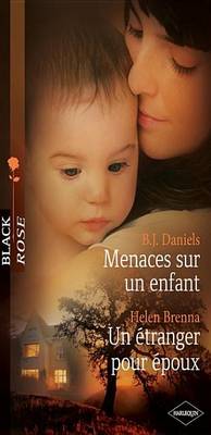 Book cover for Menaces Sur Un Enfant - Un Etranger Pour Epoux