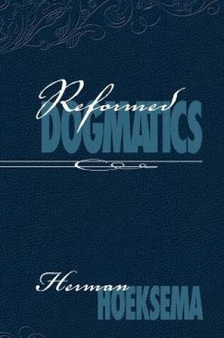 Cover of Reformed Dogmatics (Volume 2)