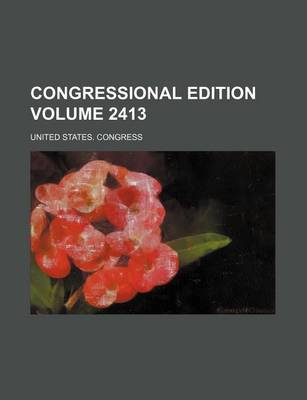 Book cover for Congressional Edition Volume 2413