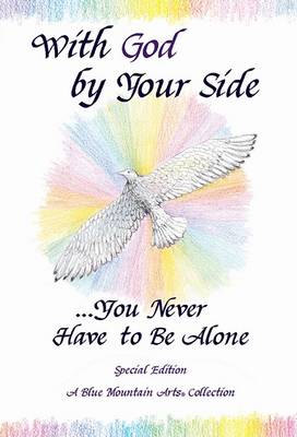 Book cover for With God by Your Side-- You Never Have to be Alone