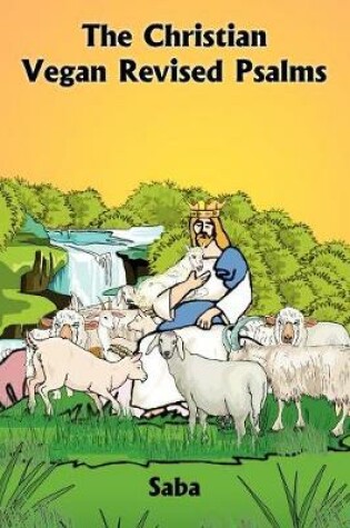 Cover of The Christian Vegan Revised Psalms