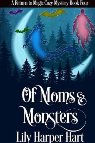 Cover of Of Moms & Monsters