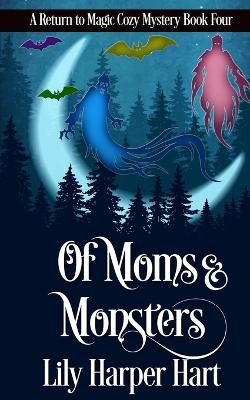 Book cover for Of Moms & Monsters