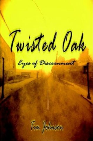 Cover of Twisted Oak