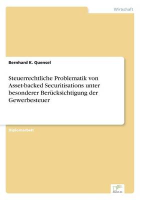 Book cover for Steuerrechtliche Problematik von Asset-backed Securitisations unter besonderer Berücksichtigung der Gewerbesteuer