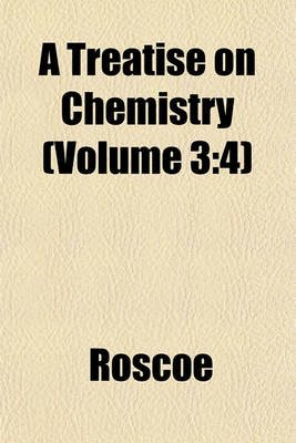 Book cover for A Treatise on Chemistry Volume 2, PT. 2