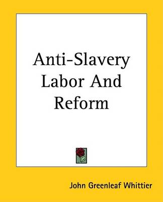 Book cover for Anti-Slavery Labor and Reform